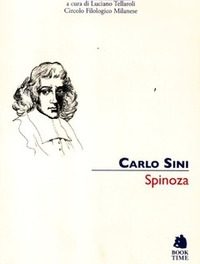 Carlo Sini e quell’invito a leggere Baruch Spinoza