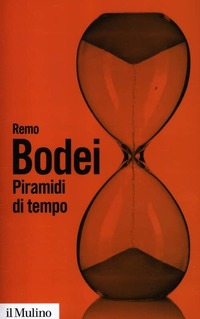Remo Bodei, déjà vu e piramidi di tempo