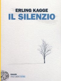 Erling Kagge. Il silenzio, uno spazio dell’anima