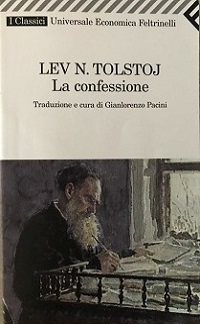 Lev Tolstoj – La confessione, l’opera spartiacque del grande romanziere russo