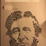 Henry David Thoreau – Disobbedienza civile, l’estremo baluardo della coscienza individuale